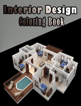 Paperback Interior Design Coloring Book: An Adult Coloring Book with Rustic Cabins, Charming Interior Designs, Beautiful Landscapes, and Peaceful Nature Scenes Book