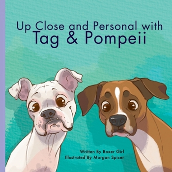 Paperback Up Close and Personal with Tag & Pompeii Book