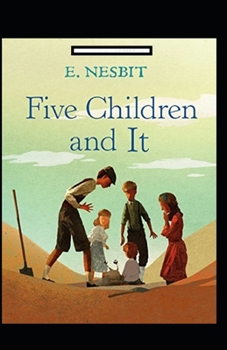 Paperback Five Children and It Annotated Book