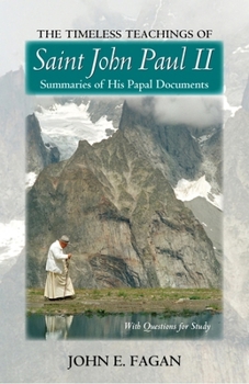 Paperback The Timeless Teachings of St John Paul II Book