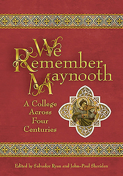 Hardcover We Remember Maynooth: A College Across Four Centuries Book