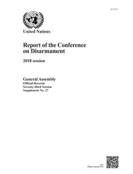 Paperback Report of the Conference on Disarmament: 2018 Session Book