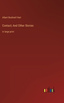Hardcover Contact; And Other Stories: in large print Book
