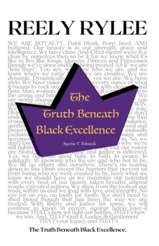 Paperback Reely Rylee: The Truth Beneath Black Excellence Book