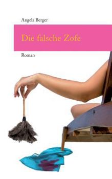 Paperback Die falsche Zofe [German] Book