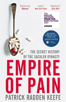 Paperback Empire of Pain: The Secret History of the Sackler Dynasty Book