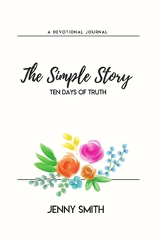 Paperback The Simple Story: Ten Days of Truth Book