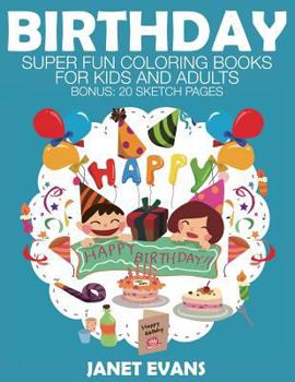 Paperback Birthday: Super Fun Coloring Books for Kids and Adults Book