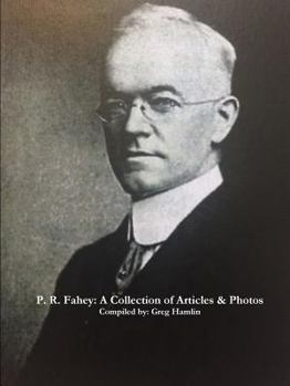 Paperback P. R. Fahey: A Collection of Articles & Photos Book