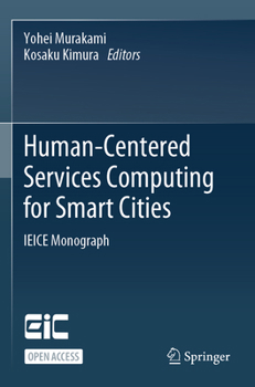 Paperback Human-Centered Services Computing for Smart Cities: Ieice Monograph Book