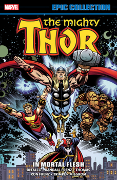 Paperback Thor Epic Collection: In Mortal Flesh [New Printing] Book