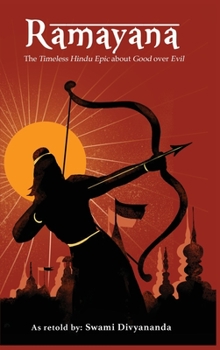 Ramayana: The Timeless Hindu Epic about Good Over Evil