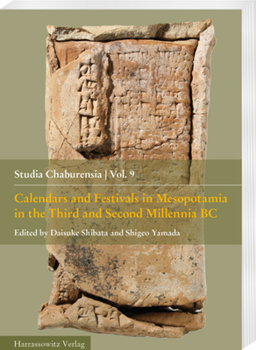 Paperback Calendars and Festivals in Mesopotamia in the Third and Second Millennia BC Book