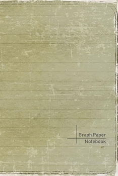 Graph Paper Notebook: 100 page graph paper notebook. Handy 6' x 9' size. This vintage style notebook is both stylish and functional. Green lined vintage cover.