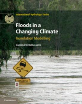 Floods in a Changing Climate: Inundation Modelling - Book  of the International Hydrology