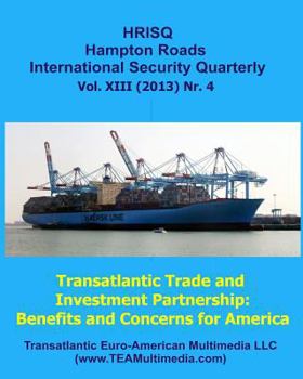 Paperback Transatlantic Trade and Investment Partnership: Benefits and Concerns for America Book