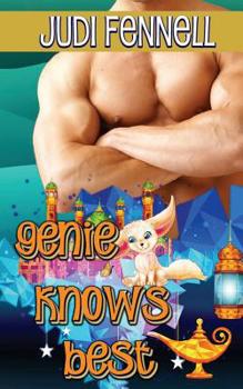 Genie Knows Best - Book #2 of the Bottled Magic
