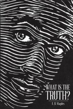Paperback What Is the Truth? Book