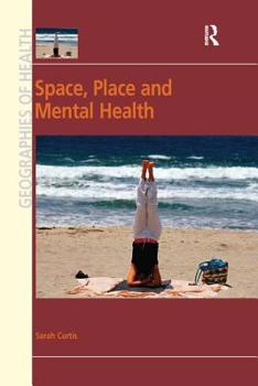 Paperback Space, Place and Mental Health Book