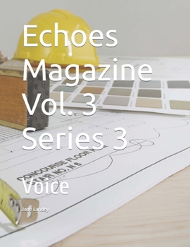 Paperback Echoes Magazine Vol. 3 Series 3: Voice Book