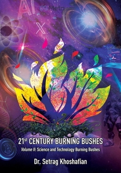 Paperback 21st Century Burning Bushes Volume II: Science and Technology Burning Bushes Book