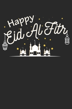 Paperback Happy Eid al Fitr: Islam Muslim Ramadan Book