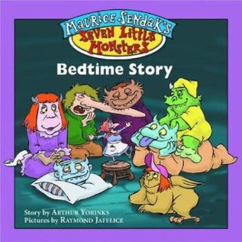 Paperback Maurice Sendak's Seven Little Monsters: Bedtime Story - Book #3 Book