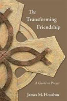Paperback The Transforming Friendship: A Guide to Prayer Book