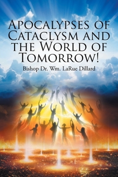Paperback Apocalypses of Cataclysm and the World of Tomorrow! Book