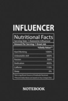 Paperback Nutritional Facts Influencer Awesome Notebook: 6x9 inches - 110 blank numbered pages - Greatest Passionate working Job Journal - Gift, Present Idea Book