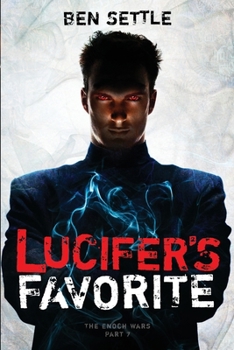 Paperback Lucifer's Favorite: The Enoch Wars, Book 7 Book