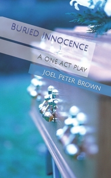 Paperback Buried Innocence: A one act play Book