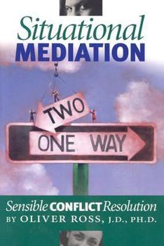 Paperback Situational Mediation: Sensible Conflict Resolution Book