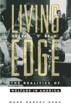 Hardcover Living on the Edge: The Realities of Welfare in America Book