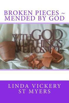 Broken Pieces Mended by God