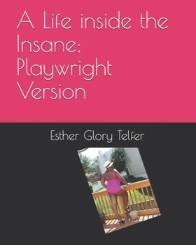 Paperback A Life inside the Insane Book