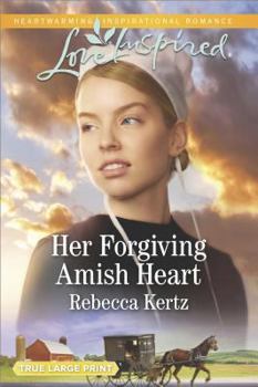 Her Forgiving Amish Heart - Book #3 of the Women of Lancaster County