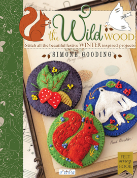 Paperback The Wild Wood: Stitch All the Beautiful Festive Winter Inspired Projects Book