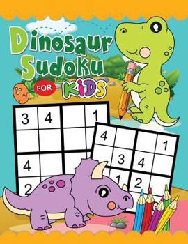 Paperback Dinosaur Sudoku Book for Kid: Easy and Fun Activity Early Learning 6-8 Workbook with Dinosaur Coloring Pages Book