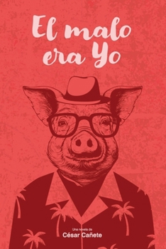 Paperback El malo era yo [Spanish] Book