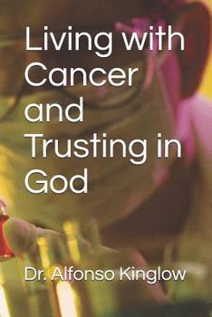 Paperback Living with Cancer and Trusting in God Book
