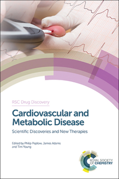 Hardcover Cardiovascular and Metabolic Disease: Scientific Discoveries and New Therapies Book