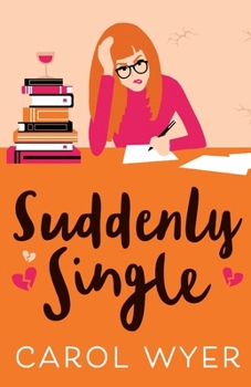 Paperback Suddenly Single: A heartwarming romantic comedy Book