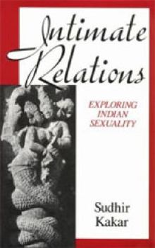 Hardcover Intimate Relations: Exploring Indian Sexuality Book