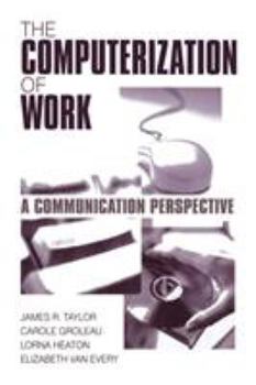 Paperback The Computerization of Work: A Communication Perspective Book