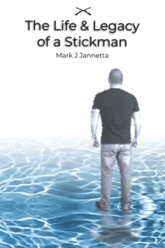 Paperback The Life & Legacy of a Stickman Book