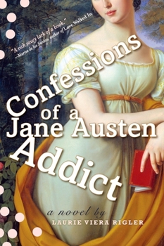 Paperback Confessions of a Jane Austen Addict Book