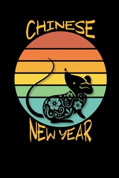 Chinese New Year: January 2020 - February 2021 - A Weekly, Monthly Planner Covering The Chinese New Year - 2020 Calendar and Organizer