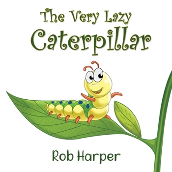 Paperback The Very Lazy Caterpillar Book