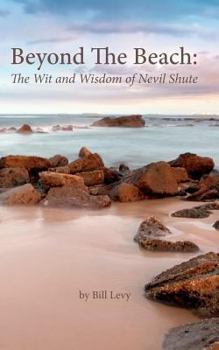 Paperback Beyond The Beach: The Wit and Wisdom of Nevil Shute Book